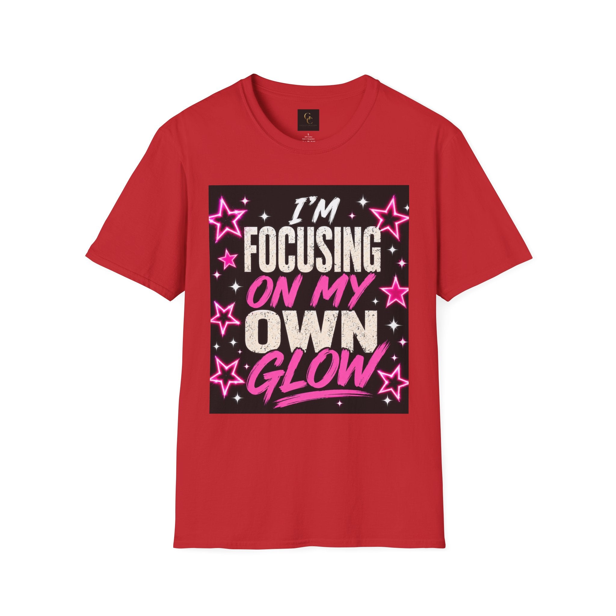 T-Shirt — “I’m Focusing on My Own Glow” Motivational Graphic Tee