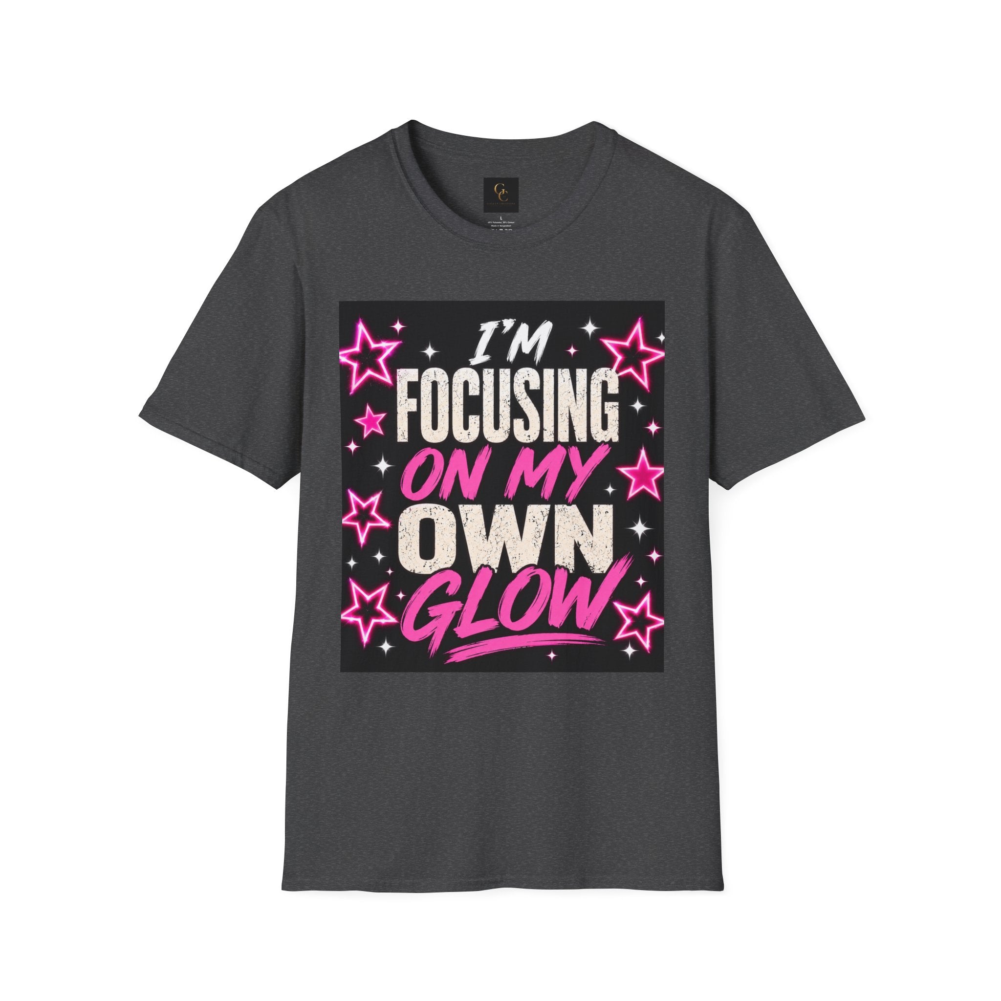 T-Shirt — “I’m Focusing on My Own Glow” Motivational Graphic Tee