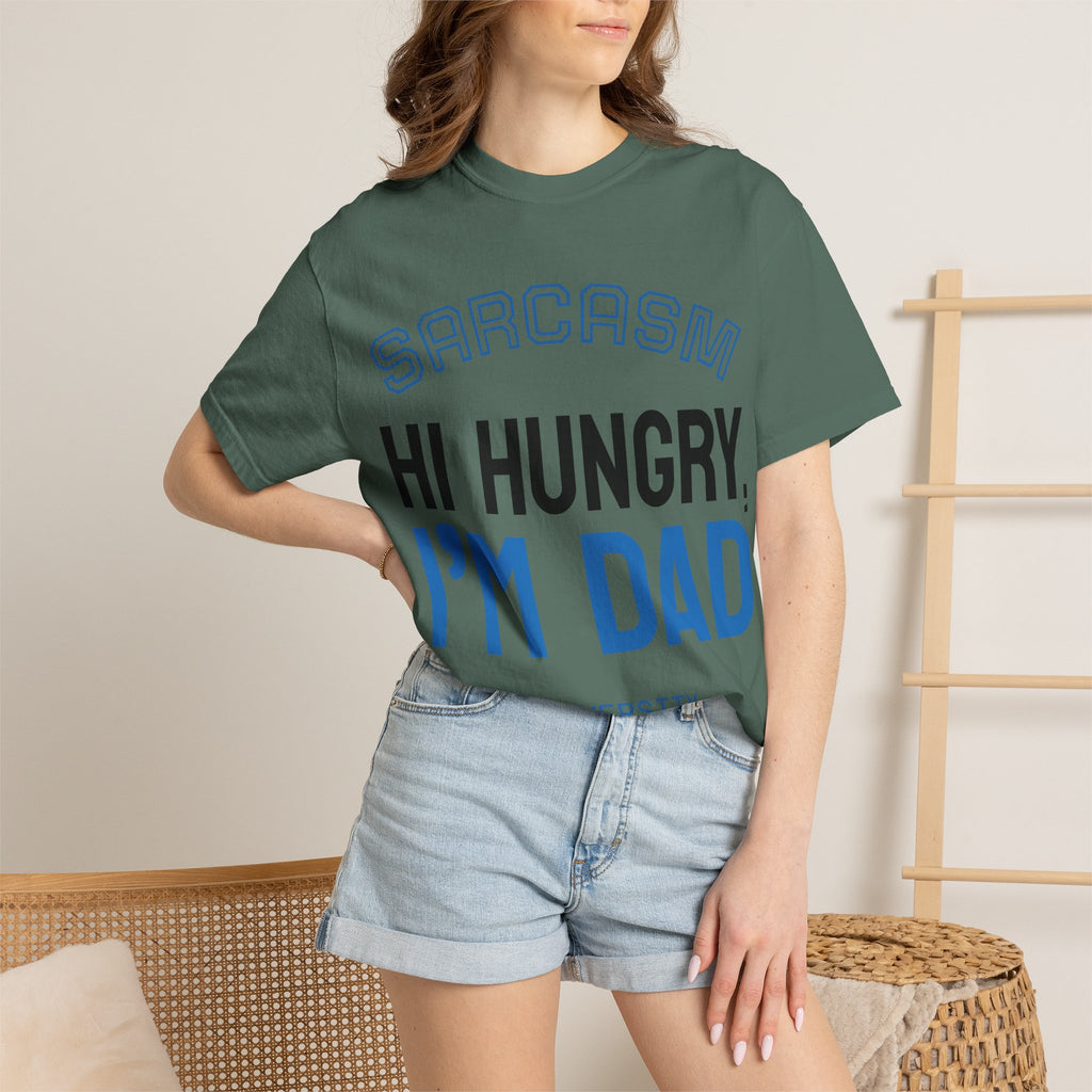 Hi Hungry I'm Dad T-Shirt — Sarcasm University Funny Dad Tee