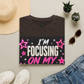 T-Shirt — “I’m Focusing on My Own Glow” Motivational Graphic Tee